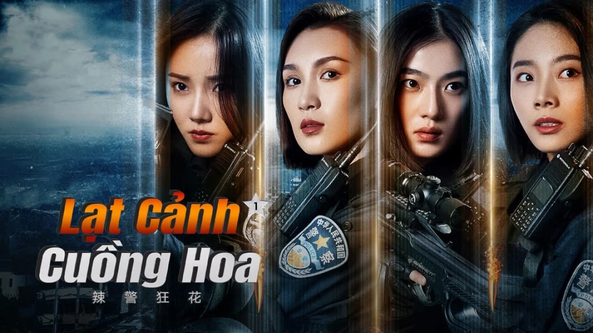 Lạt Cảnh Cuồng Hoa 1 (Spicy Police Flower 1)